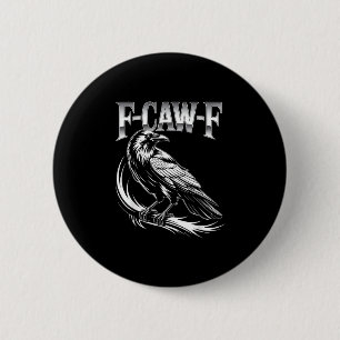 F-Caw-F Crow Womens Trendy Casual 2 Inch Round Button