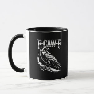 F-Caw-F Crow Womens Trendy Casual Mug