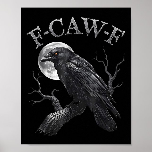 F Caw F Dark Full Moon Crown Bird Raven Halloween  Poster (Front)