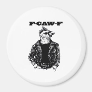F-Caw-F Essential Aesthetic Design Magnet