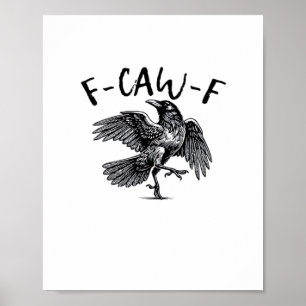 F Caw F Essential Classic Aesthetic Poster
