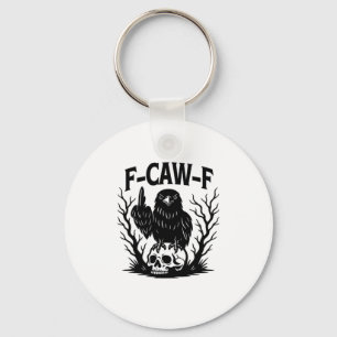 F-Caw-F Essential Cool Unique Keychain