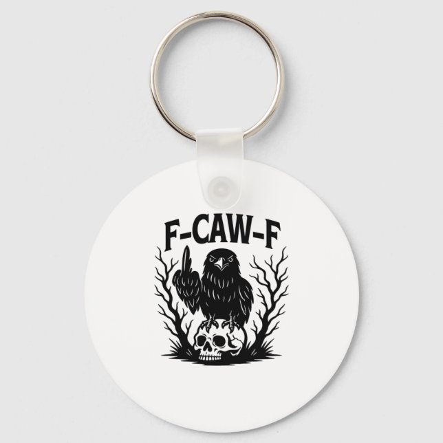 F-Caw-F Essential Cool Unique Keychain (Front)