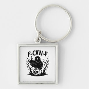 F-Caw-F Essential Cool Unique Keychain