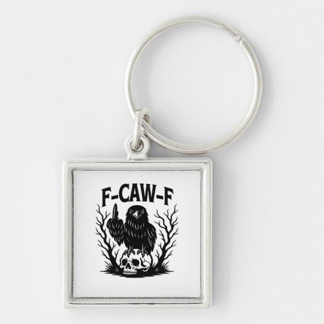 F-Caw-F Essential Cool Unique Keychain (Front)