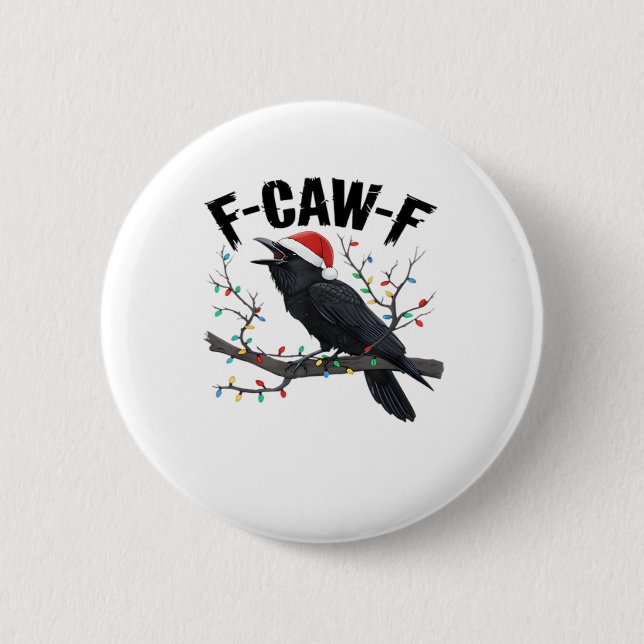 F-Caw-F Essential Creative Casual 2 Inch Round Button (Front)