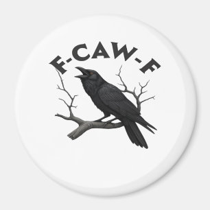 F-Caw-F Essential Creative Style Magnet