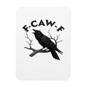 F-Caw-F Essential Creative Style Magnet