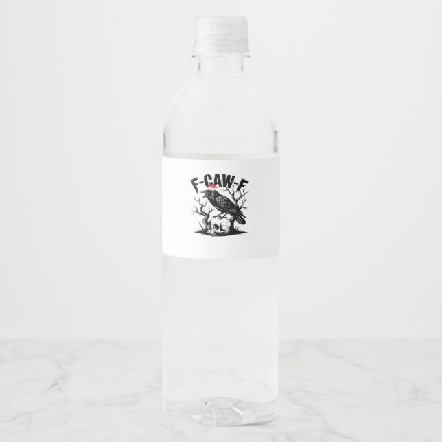 F-Caw-F Essential Funny Quote Water Bottle Label (Front)