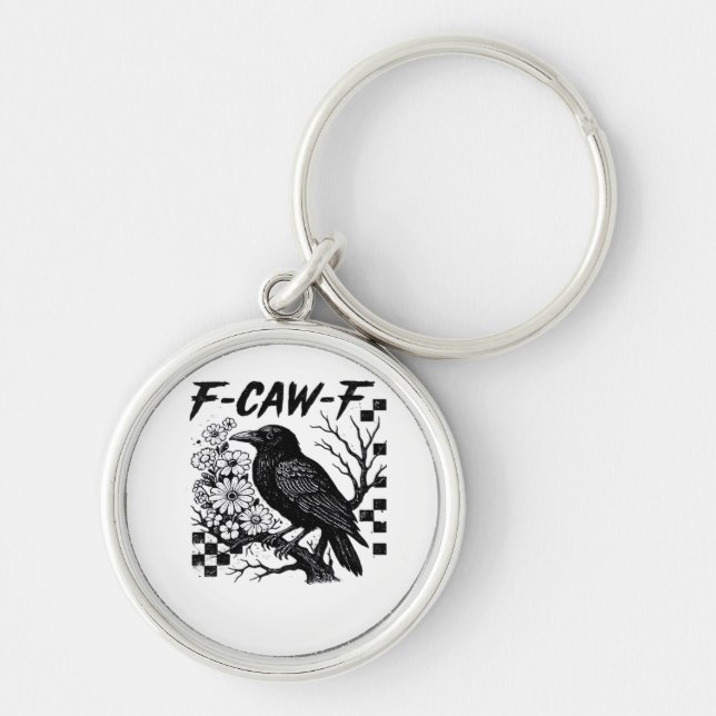 F-Caw-F Essential Funny Trendy Keychain (Front)