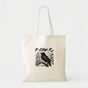F Caw F Essential Funny Trendy Style Tote Bag