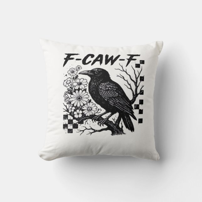 F-Caw-F Essential Funny Trendy Throw Pillow (Front)