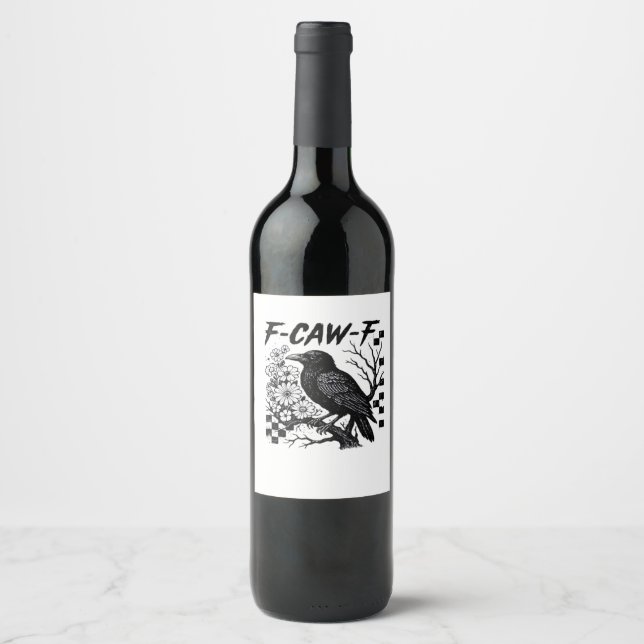 F-Caw-F Essential Funny Trendy Wine Label (Front)