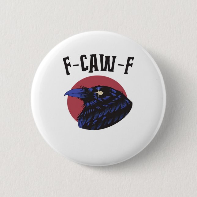 F-Caw-F Essential Retro Graphic 2 Inch Round Button (Front)