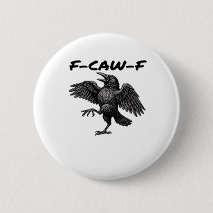 F-Caw-F Essential Vintage Graphic 2 Inch Round Button