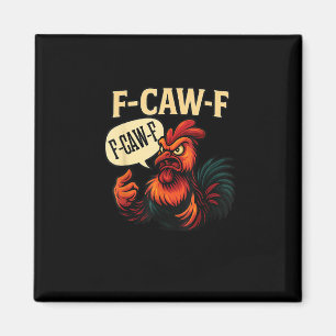 F Caw F Funny Angry Rooster Graphic Retro Style Magnet