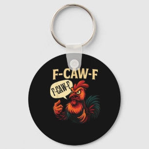 F-Caw-F Funny Angry Rooster Humor Graphic Retro Cl Keychain