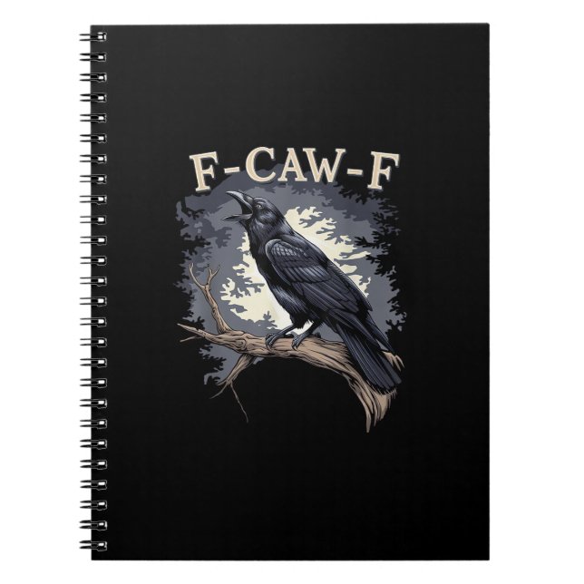 F Caw F Funny Bird Crow Creative Casual Design Notebook (Front)
