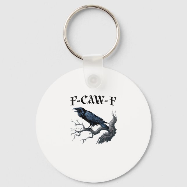 F-Caw-F Funny Bird Crow Keychain (Front)