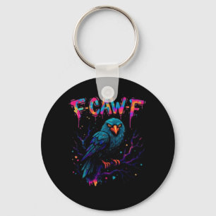 F-Caw-F Funny Bird Moon Crow Raven Caw Pun Joke Fu Keychain
