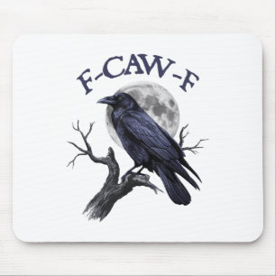 F-caw-f Funny Black Bird Black Crow Mouse Pad