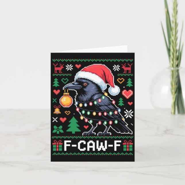 F-caw-f Funny Black Bird Humor Christmas Ugly Swea Card (Front)
