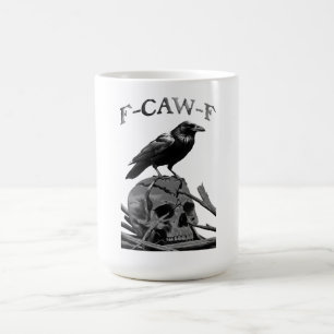 F-Caw-F Funny Black Crow Bird Coffee Mug