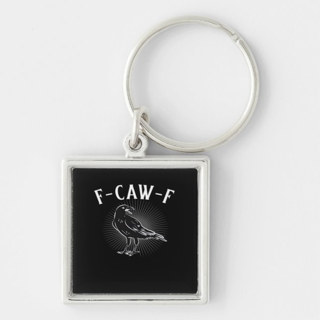 F-Caw-F Funny Casual Keychain (Front)