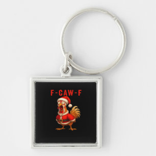 F-Caw-F Funny Chicken Christmas Essential Keychain