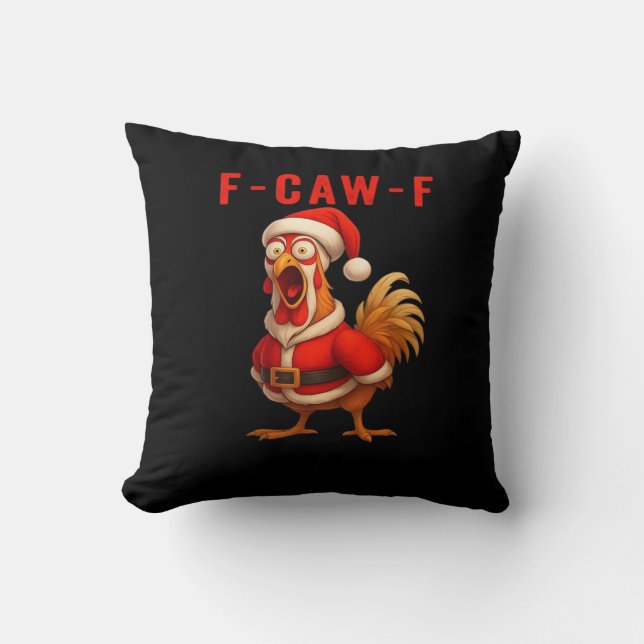 F-Caw-F Funny Chicken Christmas Essential Throw Pillow (Front)
