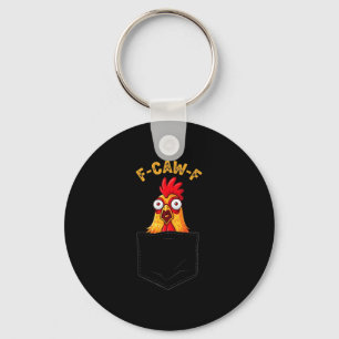 F-caw-f Funny Chicken Cket Humor Quote Rooster Mem Keychain