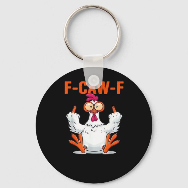 F-Caw-F Funny Chicken Classic Minimal Clean Keychain (Front)
