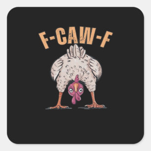 F-Caw-F Funny Chicken Classic Retro Cool Square Sticker