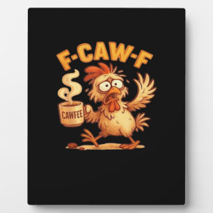 F-Caw-F Funny Chicken Classic Retro Graphic Plaque