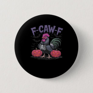 F-Caw-F Funny Chicken Classic Simple Style 2 Inch Round Button