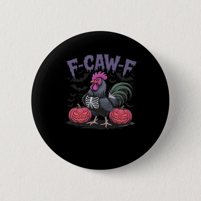 F-Caw-F Funny Chicken Classic Simple Style 2 Inch Round Button (Front)