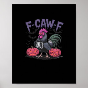 F-Caw-F Funny Chicken Classic Simple Style Poster