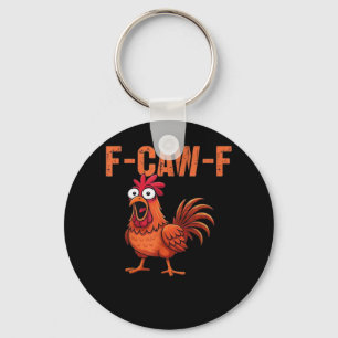 F Caw F Funny Chicken Classic Trendy Modern Style Keychain