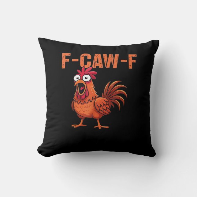 F Caw F Funny Chicken Classic Trendy Modern Style Throw Pillow (Front)
