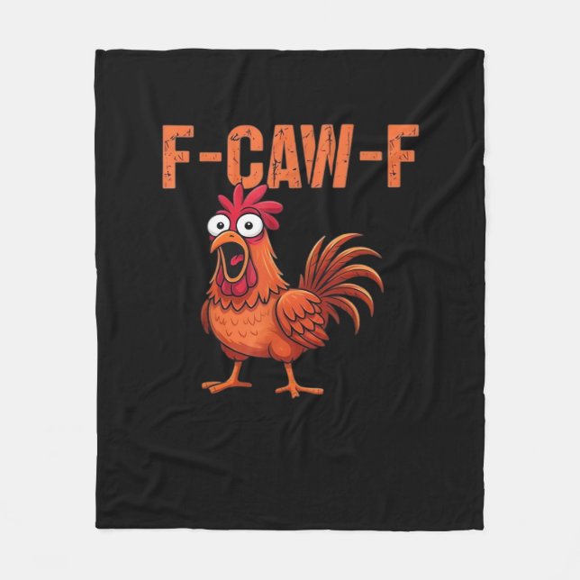 F-Caw-F Funny Chicken Classic Trendy Style Fleece Blanket (Front)
