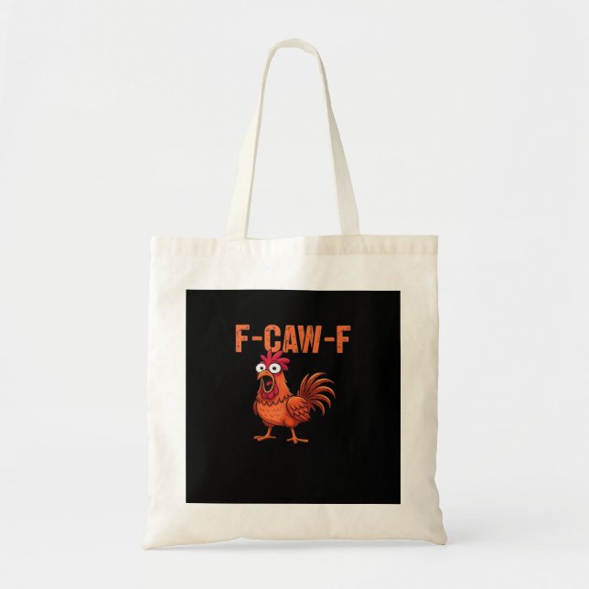 F-Caw-F Funny Chicken Classic Trendy Style Tote Bag (Front)