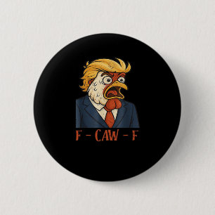 F-Caw-F Funny Chicken Classic Vintage Cool 2 Inch Round Button
