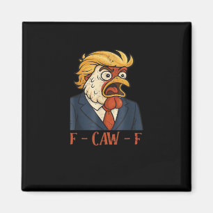 F-Caw-F Funny Chicken Classic Vintage Cool Magnet