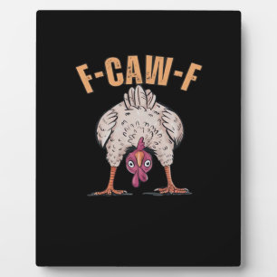 F-Caw-F Funny Chicken Classic Vintage Graphic Plaque
