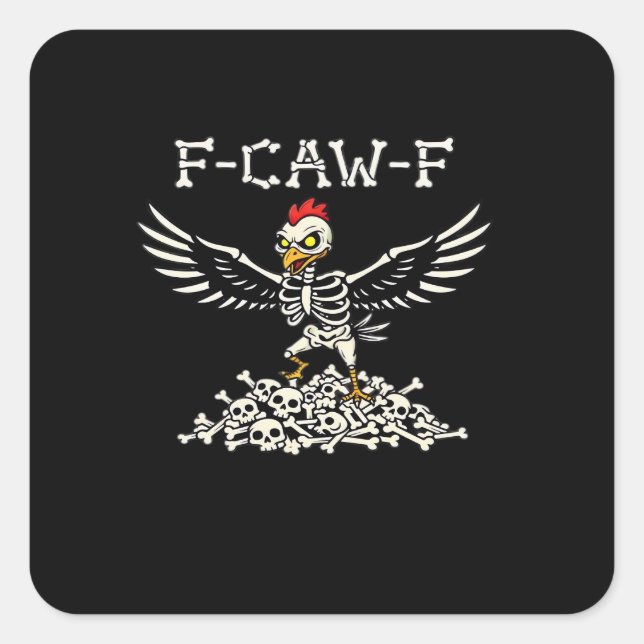 F-Caw-F Funny Chicken Halloween Cool Unique Square Sticker (Front)