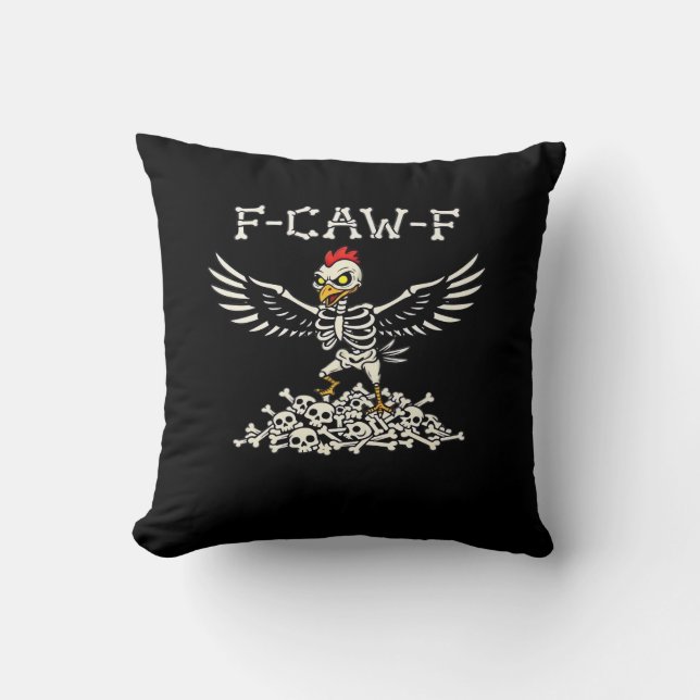F Caw F Funny Chicken Halloween Cool Unique Style Throw Pillow (Front)