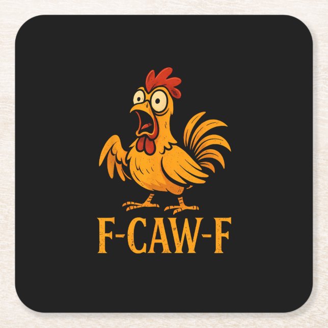 F-Caw-F Funny Chicken Humor Chicken Meme Chicken L Square Paper Coaster (Front)