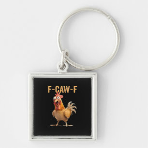 F-Caw-F Funny Chicken Humor Classic Casual Keychain