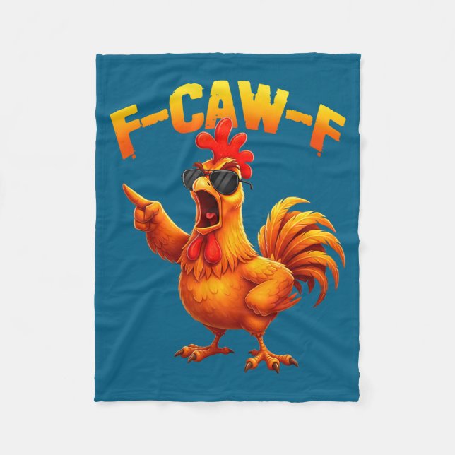 F-caw-f Funny Chicken Humor F-caw-f Quote Rooster  Fleece Blanket (Front)
