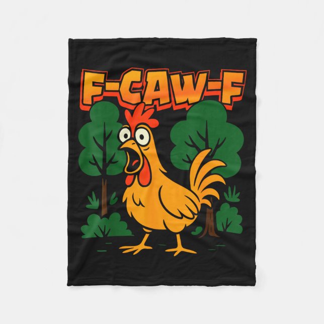 F-caw-f Funny Chicken Humor F-caw-f Quote Rooster  Fleece Blanket (Front)